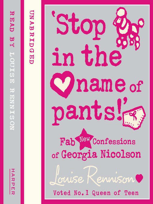Title details for Stop in the Name of Pants! by Louise Rennison - Available